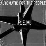 AUTOMATIC FOR THE PEOPLE - R.E.M. (1992)